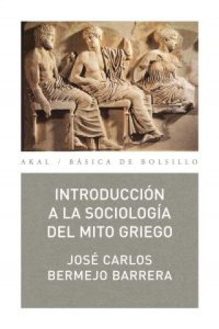 Könyv Introducción a la sociología del mito griego JOSE CARLOS BERMEJO BARRERA
