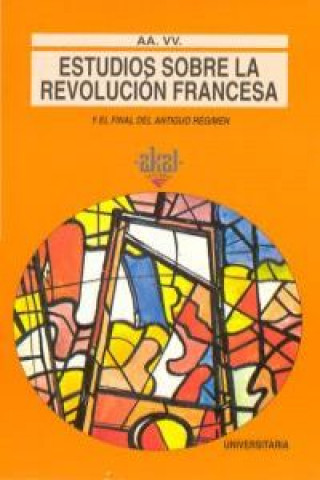 Книга Estudios sobre la Revolución Francesa y el final del Antiguo Régimen Juan Calatrava
