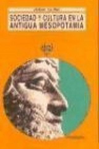 Kniha Sociedad y cultura en la Antigua Mesopotamia Josef Klíma