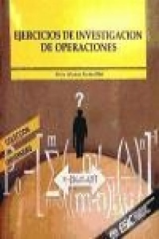 Книга Ejercicios de investigación de operaciones Félix Alonso Gomollón