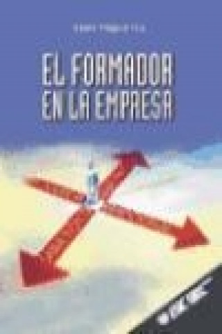 Kniha El formador en la empresa Andrés Mínguez Vela