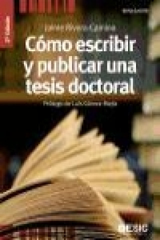 Könyv Cómo escribir y publicar una tesis doctoral Jaime Rivera Camino