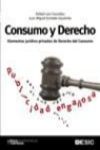 Kniha Consumo y derecho Juan Miguel Echaide Izquierdo