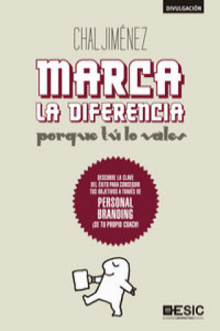 Kniha Marca la diferencia : porque tú lo vales Chal Jiménez Vinuesa