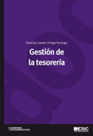 Kniha Gestión de la tesorería Francisco Javier Ortega Verdugo