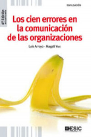 Carte CIEN ERRORES EN LA COMUNICACION DE LAS ORGANIZACIONES, LOS LUIS ARROYO