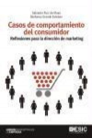 Kniha Casos de comportamiento del consumidor : reflexiones para la dirección de marketing Ildefonso Grande Esteban