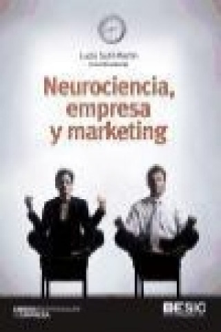 Книга Neurociencia, empresa y marketing Dolores Lucía Sutil Martín