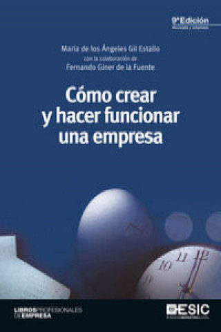 Kniha Cómo crear y hacer funcionar una empresa María de los Ángeles Gil Estallo