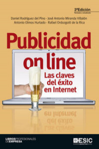 Carte Publicidad online : las claves del éxito en Internet Daniel . . . [et al. ] Rodríguez del Pino