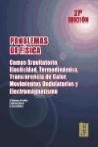 Knjiga Campo gravitatorio, elasticidad, termodinámica, transferencia de calor, movimientos ondulatorios y electromagnetismo 