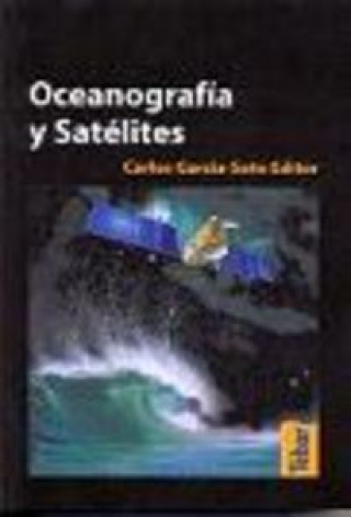 Kniha Oceanografía y satélites Carlos García Soto