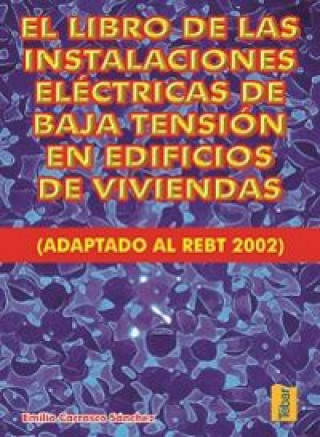 Carte Instalaciones eléctricas de baja tensión en edificios de viviendas Emilio Carrasco Sánchez