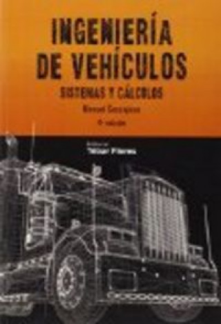 Książka Ingeniería de vehículos : sistemas y cálculos Manuel Cascajosa Soriano