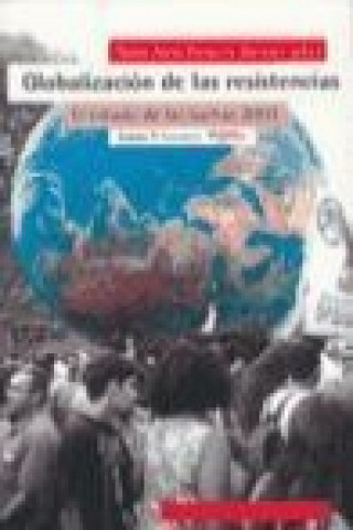 Kniha Globalización de las resistencias : el estado de las luchas 2003 Forum Mundial des Alternatives