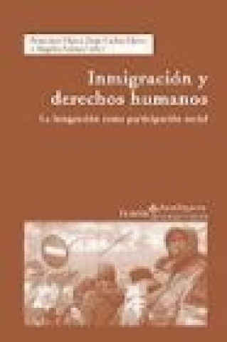 Kniha Inmigración y derechos humanos : la integración como participación social 