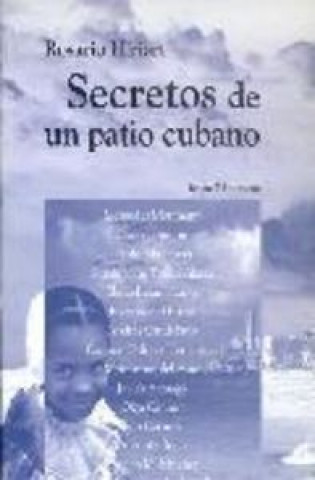 Carte Secretos de un patio cubano Rosario Hiriart