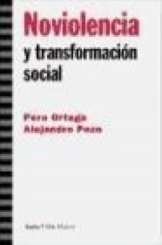 Könyv Noviolencia : y transformación social Pere Ortega