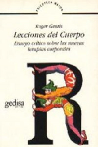 Buch Lecciones del cuerpo : Ensayo crítico sobre las nuevas terapias culturales Roger Gentis