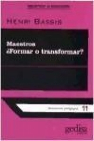 Kniha Maestros : formar o transformar? Henri Bassis