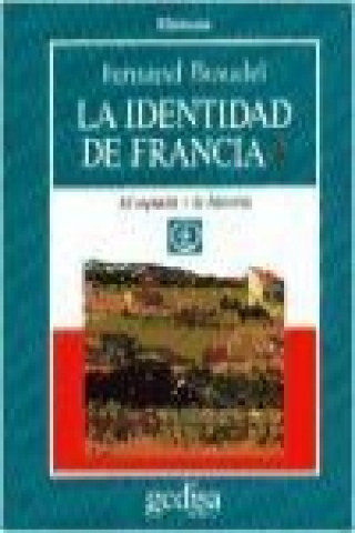 Kniha La identidad de Francia. T.1. El espacio y la historia Fernand Braudel