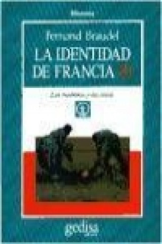 Carte La identiad de Francia. T.3. Los hombres y las cosas. (Parte II) Fernand Braudel