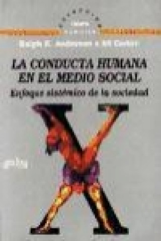 Kniha La conducta humana en el medio social : Enfoque sistémico de la sociedad Ralph E. Anderson