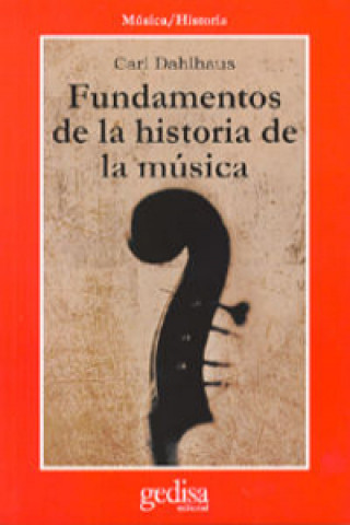 Könyv Fundamentos de la historia de la música Carl Dahlhaus