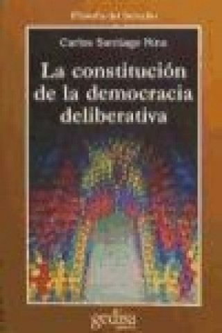 Kniha La constitución de la democracia deliberativa Carlos Santiago Nino