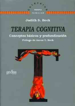 Kniha Terapia cognitiva : conceptos básicos y profundación Judith S. Beck