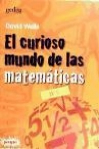 Kniha El curioso mundo de las matemáticas David Wells