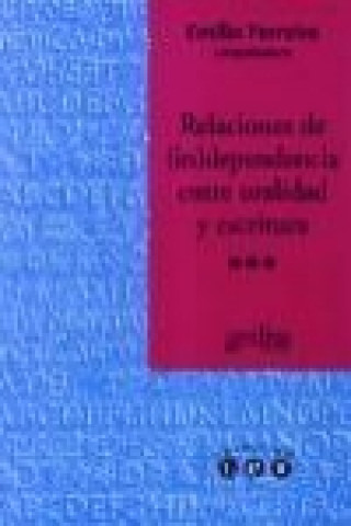 Book Relaciones de (in)dependencia entre oralidad y escritura 