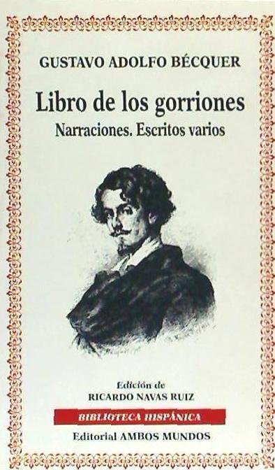 Carte Libro de los gorriones : narraciones : escritos varios Gustavo Adolfo Bécquer
