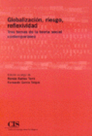 Książka Globalización, riesgo y reflexividad Fernando José García Selgas