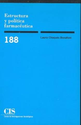 Kniha Estructura y política farmacéutica Laura Chaqués Bonafont