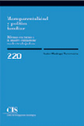 Carte Monoparentalidad y política familiar : dilemas en torno a la madre cuidadora/madre trabajadora Isabel Madruga Torremocha