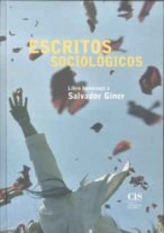 Kniha Escritos sociológicos : libro homenaje a Salvador Giner 