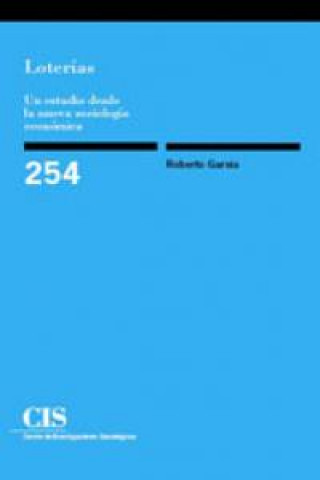 Kniha Loterías : un estudio desde la nueva sociología económica Roberto Garvía Soto