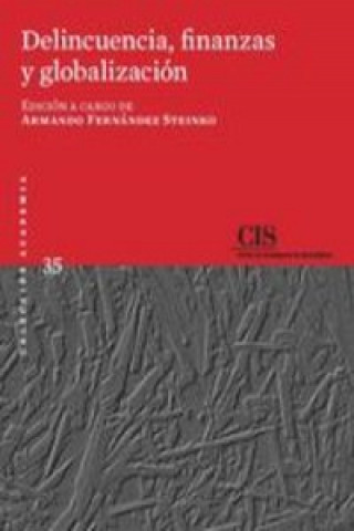 Kniha Delincuencia, finanzas y globalización Armando Fernández Steinko