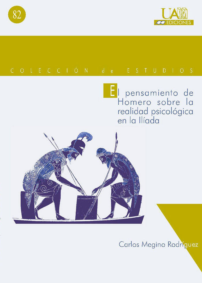 Carte El pensamiento de Homero sobre la realidad psicológica en la Iliada Carlos Megino Rodríguez