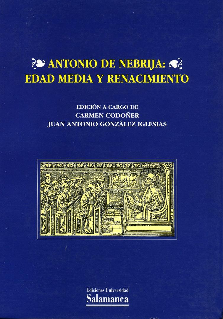 Książka Antonio de Nebrija : edad media y renacimiento Coloquio Humanista Antonio de Nebrija