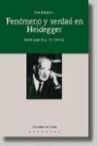 Könyv Fenómeno y verdad en Heidegger Jaime Echarri