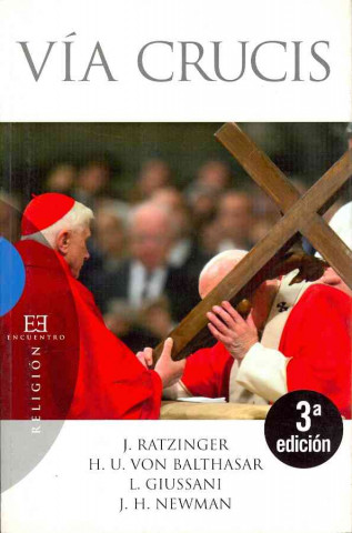 Книга Vía crucis Papa Benedicto XVI - Papa - XVI