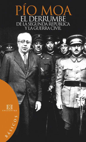 Livre DERRUMBE DE LA SEGUNDA (BASICOS) REPUBLICA Y LA GUERRA CIVIL 