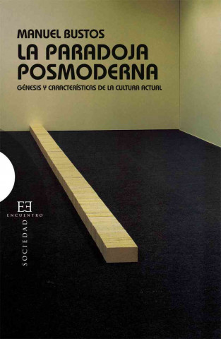 Livre PARADOJA POSMODERNA,LA-GENESIS Y CARACT.CULTURA ACTUAL 