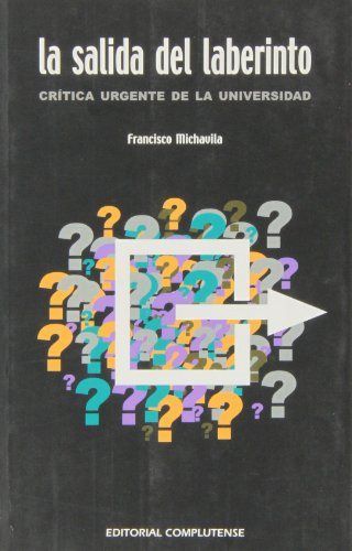 Book La salida del laberinto : crítica urgente de la universidad F. Michavila