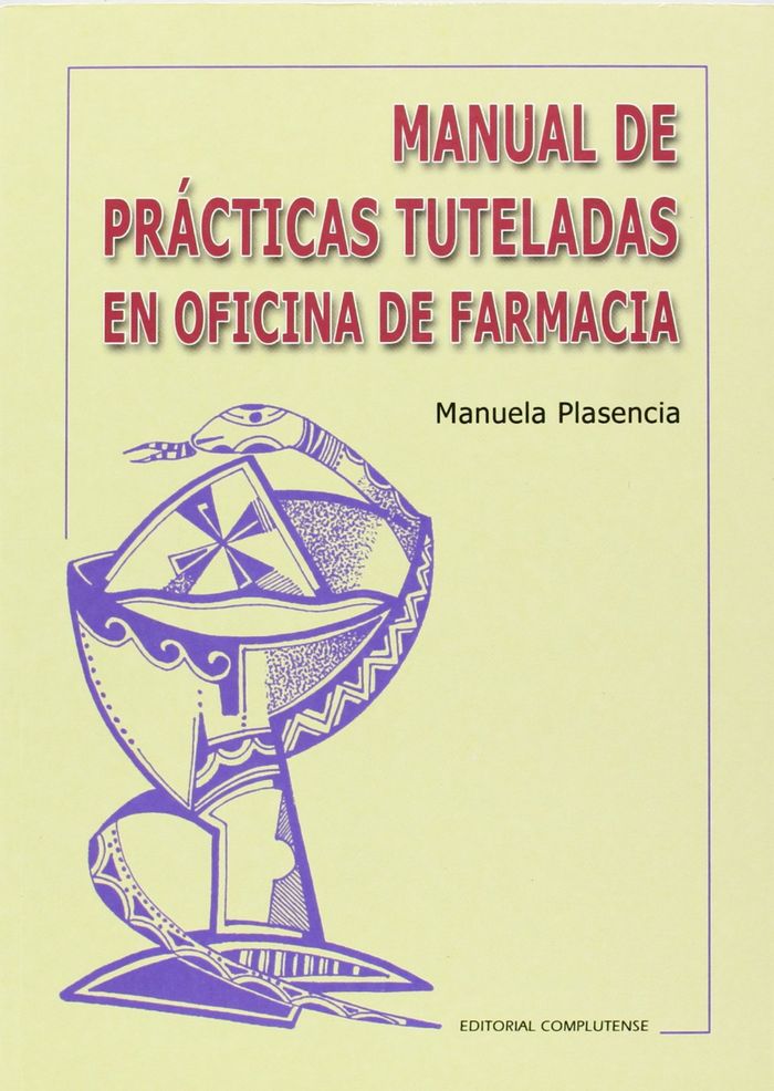 Book Manual de prácticas tuteladas en oficina de farmacia Manuela Plasencia Cano