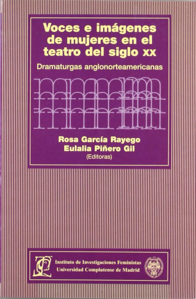 Книга Voces e imágenes de mujeres en el teatro del siglo XX : dramaturgas anglonorteamericanas 