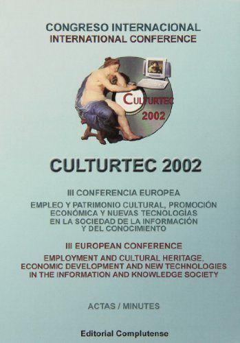 Buch Culturtec 2002. Actas terceras jornadas europeas. Empleo y patrimonio cultural, promoción económica y nuevas tecnologías en la sociedad de la informac 