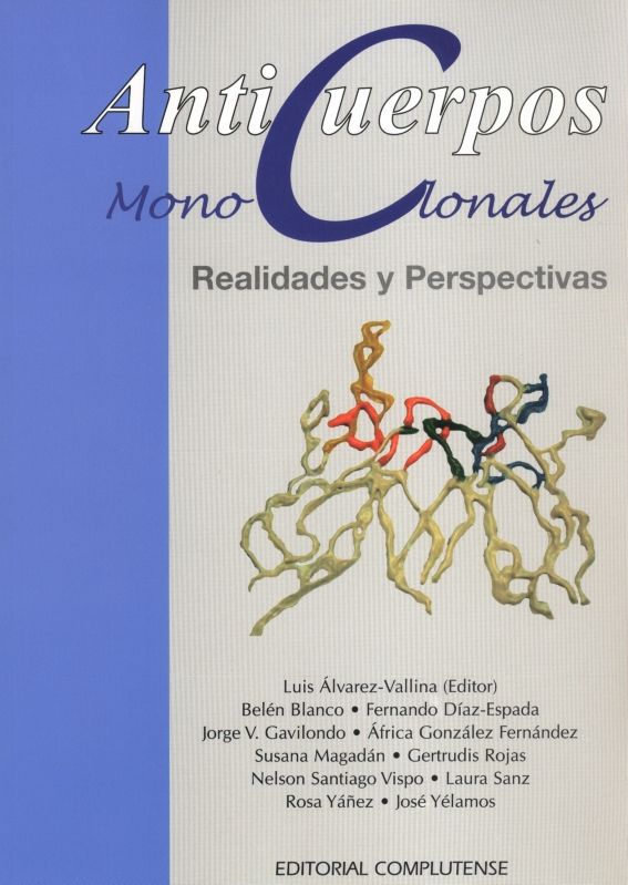 Könyv Anticuerpos monoclonales : realidades y perspectivas 